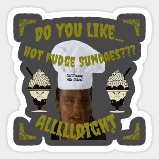 Do you like hot fudge sundaes? Sticker